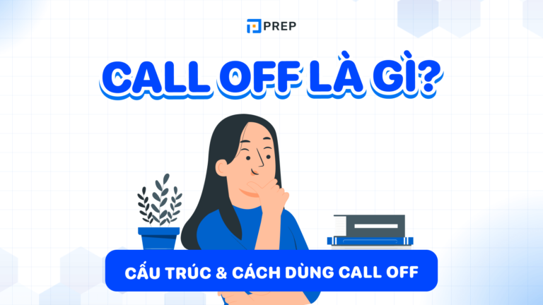 Call Off: Bí Quyết Đằng Sau Cụm Động Từ Nổi Tiếng