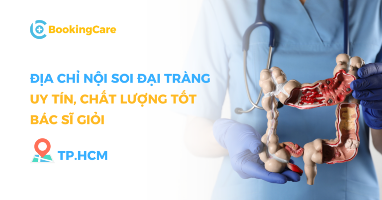 Khám đại Tràng ở đâu Tốt Tphcm