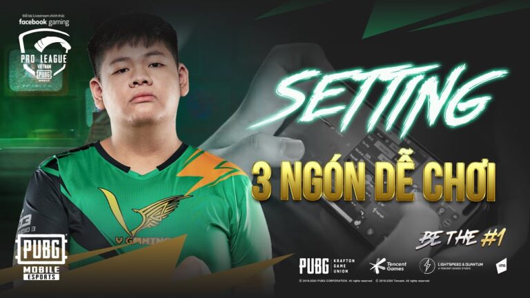 Setting 3 Ngón PUBG: Nâng Tầm Chiến Thuật Chơi Game